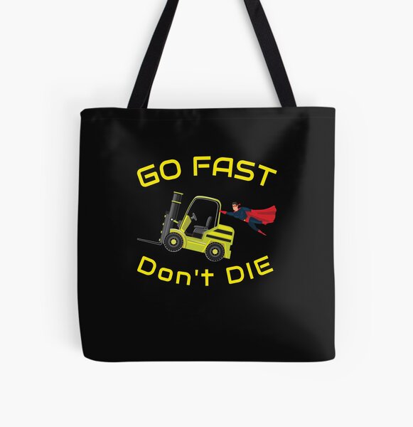 Super Forklift Operator NF, Go Fast Don't Die YY All Over Print Tote Bag RB0609 product Offical nf Merch